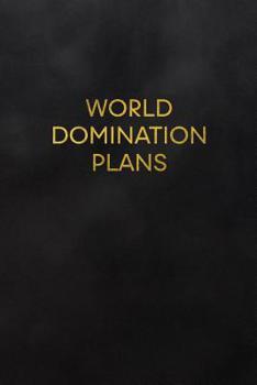 Paperback World Domination Plans: Blank Lined Journal to Write in for Notes, to Do Lists, Notepad, Notebook Book