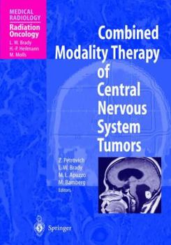 Paperback Combined Modality Therapy of Central Nervous System Tumors Book