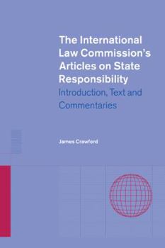 Paperback The International Law Commission's Articles on State Responsibility: Introduction, Text and Commentaries Book