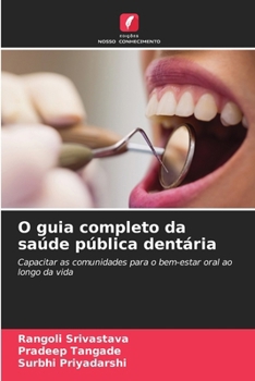 Paperback O guia completo da saúde pública dentária [Portuguese] Book