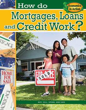 Hardcover How Do Mortgages, Loans, and Credit Work? Book