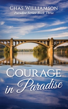 Courage in Paradise - Book #3 of the Paradise