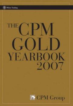 Hardcover The CPM Gold Yearbook 2007 (Wiley Trading) Book
