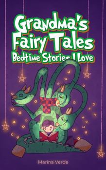 Grandma's Fairy Tales : Bedtime Stories I Love