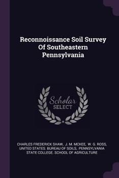 Paperback Reconnoissance Soil Survey of Southeastern Pennsylvania Book