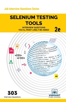 Paperback Selenium Testing Tools Interview Questions You'll Most Likely Be Asked: Second Edition Book