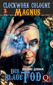 Paperback Der Blaue Tod: Clockwork Cologne [German] Book