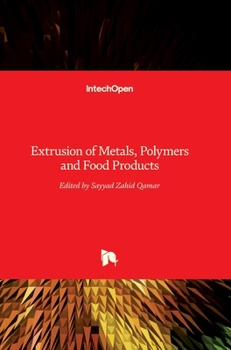 Hardcover Extrusion of Metals, Polymers, and Food Products Book