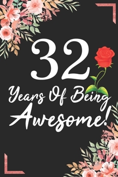 32 Years Of Being Awesome!: 32nd Birthday & Anniversary Notebook Flower Wide Ruled Lined Journal 6x9 Inch ( Legal ruled ) Family Gift Idea Mom Dad or Kids in Holidays - Marble & Red Love Flowers Cover