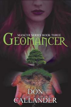 Geomancer - Book #3 of the Mancer