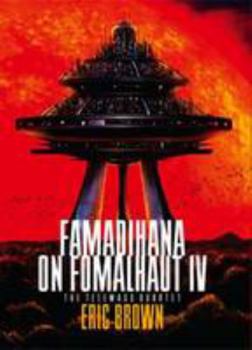 Famadihana on Fomalhaut IV [signed] - Book #1 of the Telemass Quartet