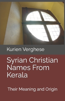 Paperback Syrian Christian Names From Kerala: Their Meaning and Origin Book