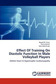 Paperback Effect of Training on Diastolic Function in Male Volleyball Players Book