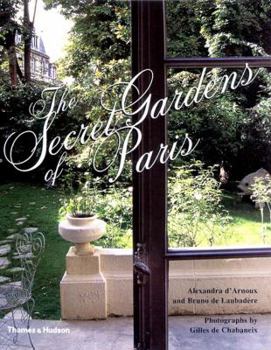 Hardcover The Secret Gardens of Paris Book