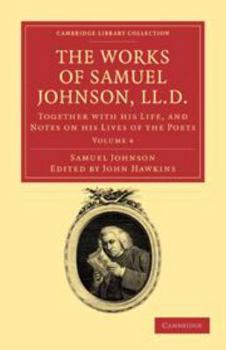 Electronics The Works of Samuel Johnson, LL.D.: Volume 4: Together with His Life, and Notes on His Lives of the Poets Book
