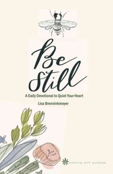 Hardcover Be Still 365-Day Devotional to Quiet Your Heart [Middle_English] Book