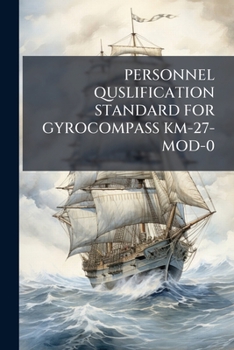 Paperback Personnel Quslification Standard for Gyrocompass Km-27-Mod-0 Book