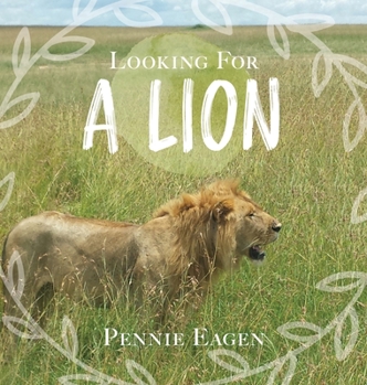 Hardcover Looking For A Lion Book