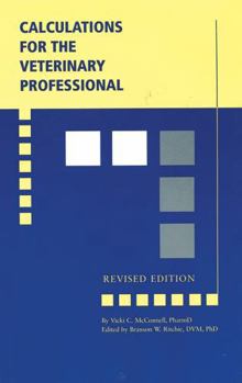 Paperback Calculations for the Veterinary Professional, Revised Edition Book