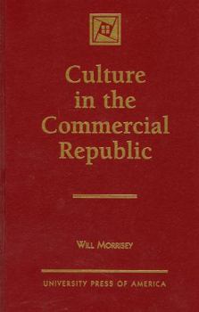Hardcover Culture in the Commercial Republic Book