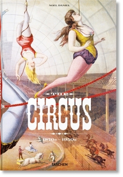 Hardcover The Circus. 1870s-1950s Book