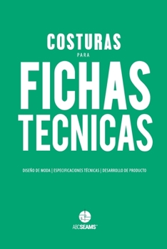 Paperback Costuras para Fichas Técnicas: Guía Visual para Producción de Indumentaria [Spanish] Book
