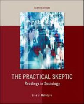 Paperback The Practical Skeptic: Readings in Sociology Book