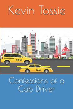 Paperback Confessions of a Cab Driver Book