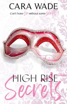 Paperback High Rise Secrets (Sin and Secrets) Book