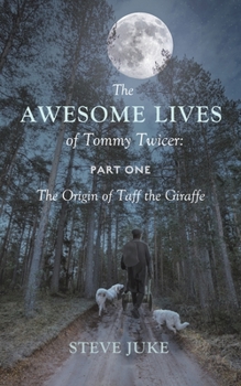 Paperback The Awesome Lives of Tommy Twicer: Part One Book