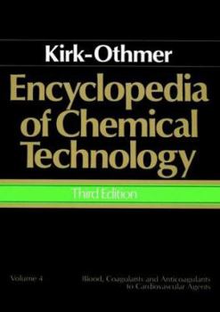 Hardcover Encyclopedia of Chemical Technology, Blood, Coagulants and Anticoagulants to Cardiovascular Agents Book