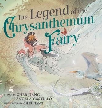 The Legend of the Chrysanthemum Fairy: A re-telling of a Traditional Chinese Folktale