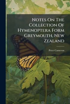 Notes on a Collection of Hymenoptera from Greymouth, New Zealand, with Descriptions of New Species