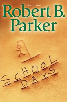 School Days - Book #33 of the Spenser