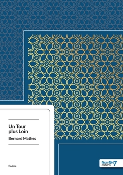 Paperback Un Tour plus Loin [French] Book