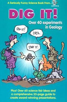 Paperback Dig It!: Over 40 Experiments in Geology Book