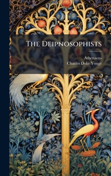 Hardcover The Deipnosophists Book