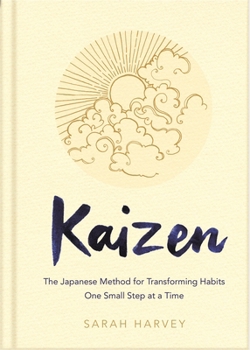 Hardcover Kaizen: The Japanese Method for Transforming Habits, One Small Step at a Time Book