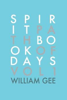 Paperback Spirit Path Book of Days: Volume 1 Book