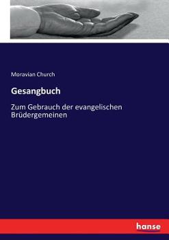 Paperback Gesangbuch: Zum Gebrauch der evangelischen Brüdergemeinen [German] Book