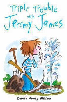 Triple Trouble with Jeremy James - Book  of the Adventures with Jeremy James