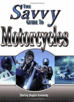 Paperback The Savvy Guide to Motorcycles Book