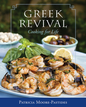 Hardcover Greek Revival: Cooking for Life Book