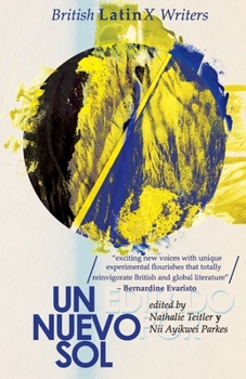 Paperback Un Nuevo Sol: British LatinX Writers Book