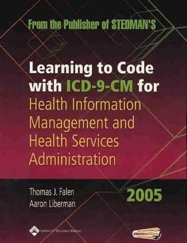 Paperback Learning to Code with ICD-9-CM for Health Information Management and Health Services Administration 2005 Book