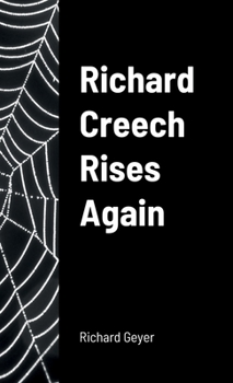 Paperback Richard Creech Rises Again Book