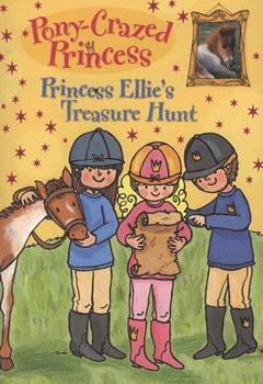 Princess Ellie's Treasure Hunt - Book #12 of the Pony-Crazed Princess