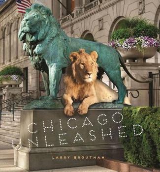Hardcover Chicago Unleashed Book