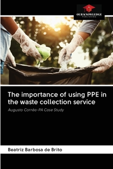 Paperback The importance of using PPE in the waste collection service Book