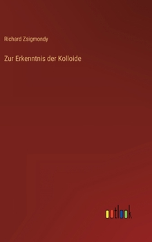 Hardcover Zur Erkenntnis der Kolloide [German] Book